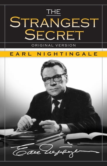 The Strangest Secret - Earl Nightingale