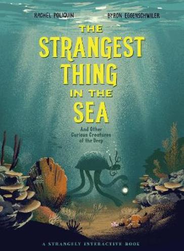 The Strangest Thing in The Sea - Rachel Poliquin