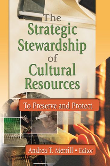 The Strategic Stewardship of Cultural Resources - Andrea Merril T