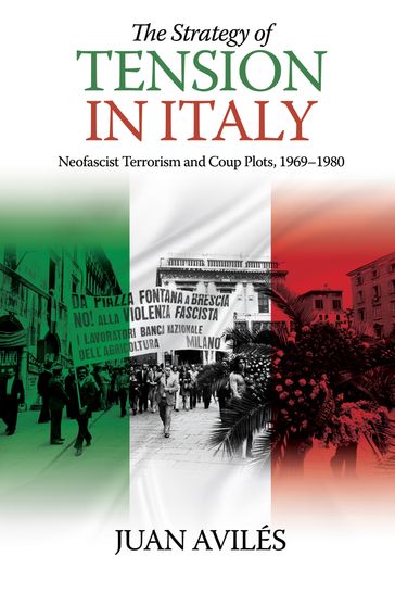 The Strategy of Tension in Italy - Juan Avilés