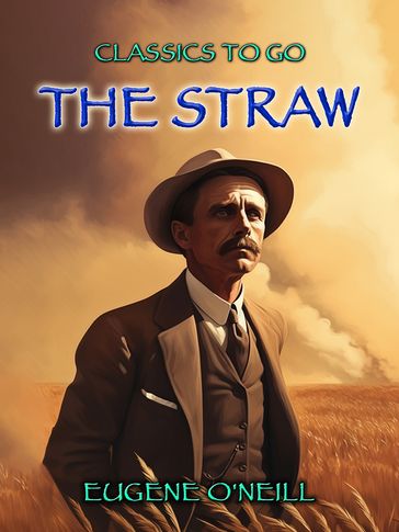 The Straw - Eugene O
