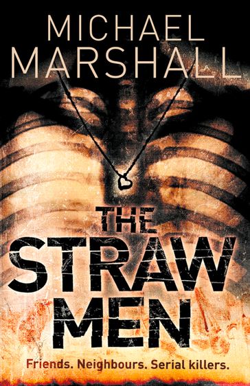 The Straw Men (The Straw Men Trilogy, Book 1) - Michael Marshall