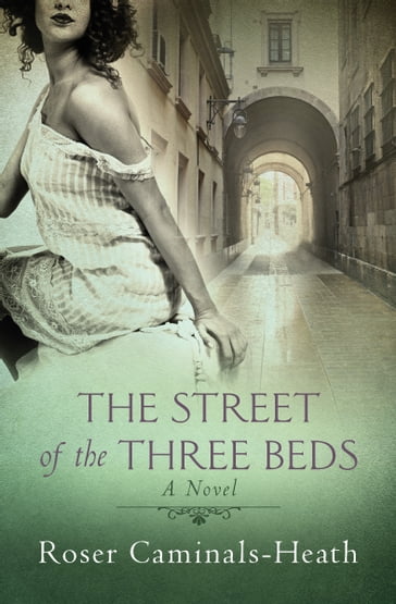 The Street of the Three Beds - Roser Caminals-Heath