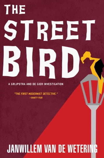 The Streetbird - Janwillem Van De Wetering
