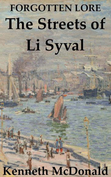 The Streets of Li Syval - Kenneth McDonald