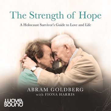 The Strength of Hope - Abram Goldberg - Fiona Harris