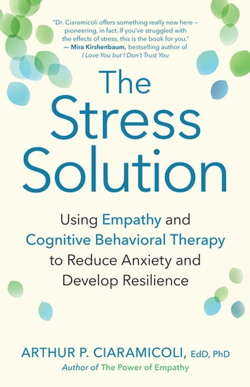 The Stress Solution - Arthur P. Ciaramicoli - EdD - PhD