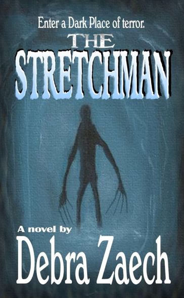 The Stretchman - Debra Zaech