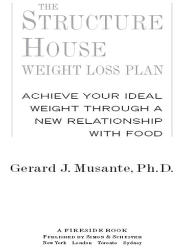 The Structure House Weight Loss Plan - Ph.D. Gerard J Musante