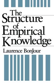 The Structure of Empirical Knowledge