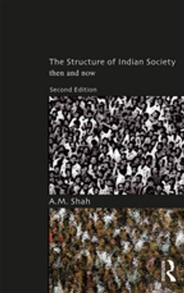 The Structure of Indian Society - A.M. Shah