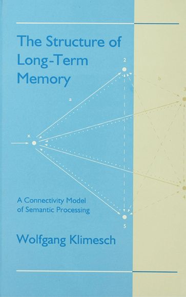 The Structure of Long-term Memory - Wolfgang Klimesch