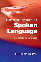 The Structure of Spoken Language