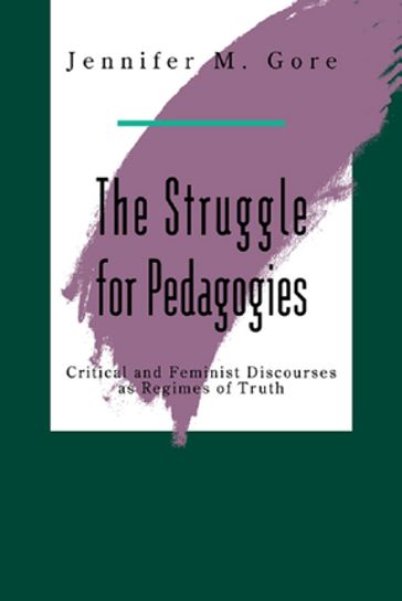The Struggle For Pedagogies - Jennifer Gore