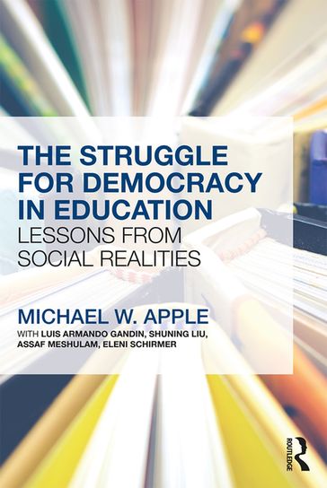 The Struggle for Democracy in Education - Michael W. Apple