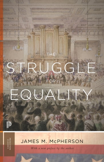 The Struggle for Equality - James M. McPherson