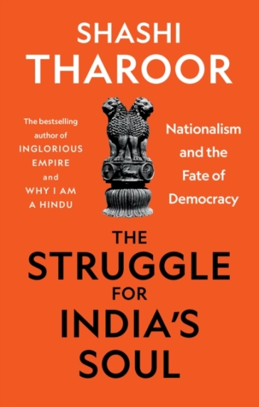 The Struggle for India's Soul - Shashi Tharoor