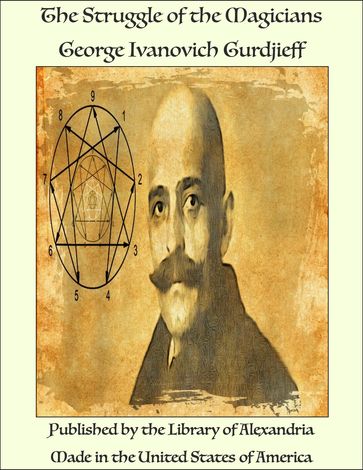 The Struggle of The Magicians - G. I. Gurdjieff