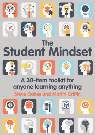 The Student Mindset - Steve Oakes - Martin Griffin