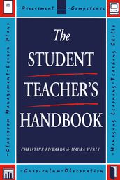 The Student Teacher s Handbook