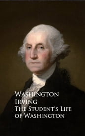 The Student s Life of Washington