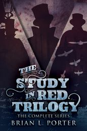 The Study In Red Trilogy