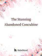 The Stunning Abandoned Concubine