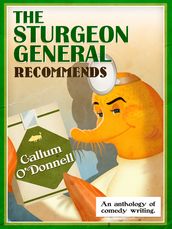 The Sturgeon General Recommends Callum O Donnell