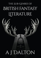 The Sub-genres of British Fantasy Literature