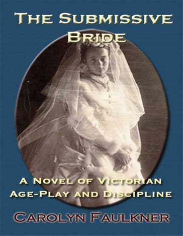 The Submissive Bride - Carolyn Faulkner
