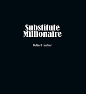 The Substitute Millionaire