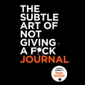 The Subtle Art of Not Giving a F*ck Journal