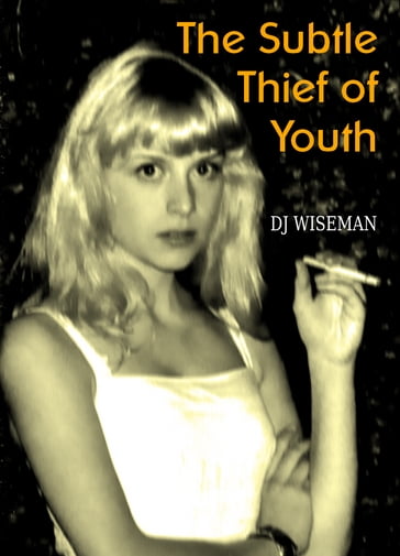 The Subtle Thief of youth - DJ Wiseman