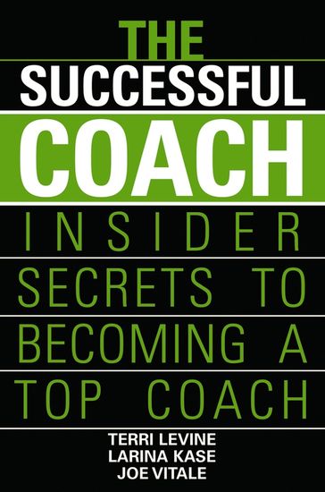 The Successful Coach - Terri Levine - Larina Kase - Joe Vitale