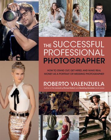 The Successful Professional Photographer - Roberto Valenzuela