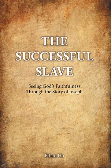 The Successful Slave - Ethan Ho