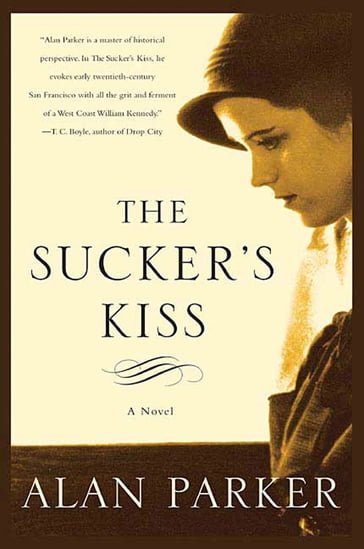 The Sucker's Kiss - Alan Parker