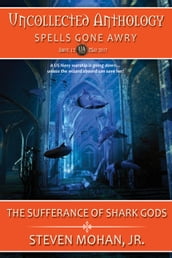The Sufferance of Shark Gods