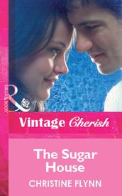 The Sugar House (Mills & Boon Vintage Cherish)