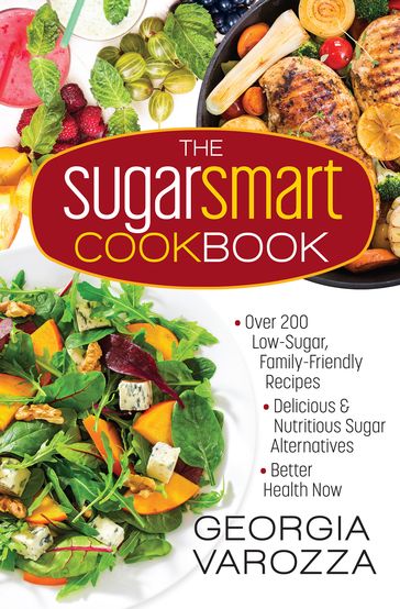 The Sugar Smart Cookbook - Georgia Varozza