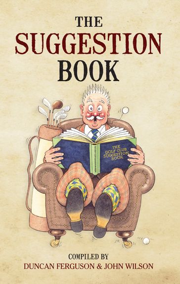 The Suggestion Book - Duncan Ferguson - John Wilson