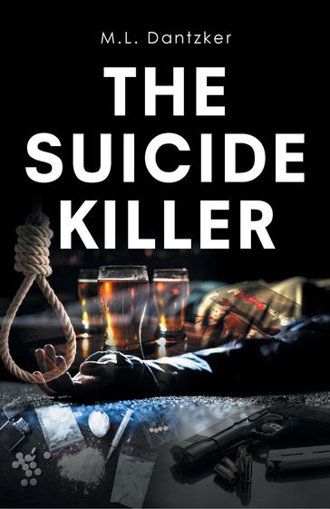 The Suicide Killer - M.L. Dantzker