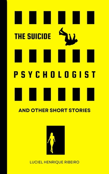 The Suicide Psychologist - Luciel Henrique Ribeiro