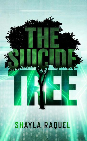 The Suicide Tree - Shayla Raquel