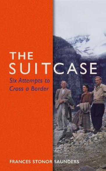 The Suitcase - Frances Stonor Saunders