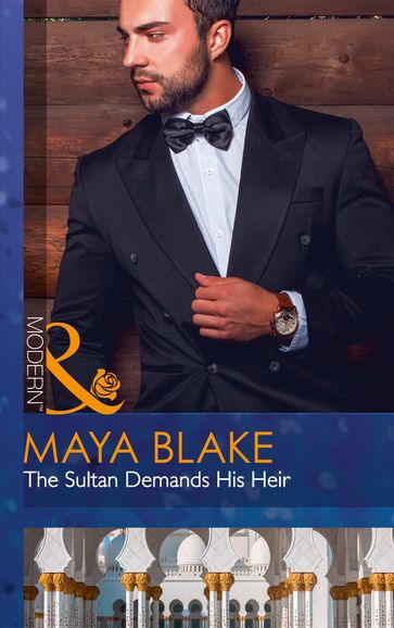 The Sultan Demands His Heir (Mills & Boon Modern) - Maya Blake