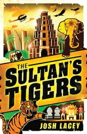 The Sultan s Tigers