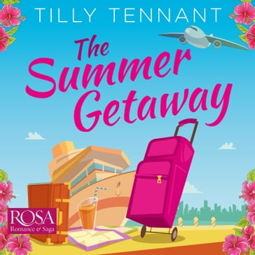 The Summer Getaway - Tilly Tennant