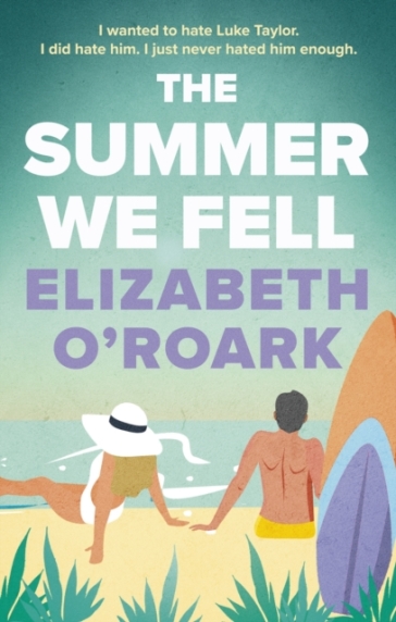 The Summer We Fell - Elizabeth O