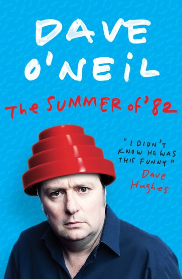 The Summer of '82 - Dave O